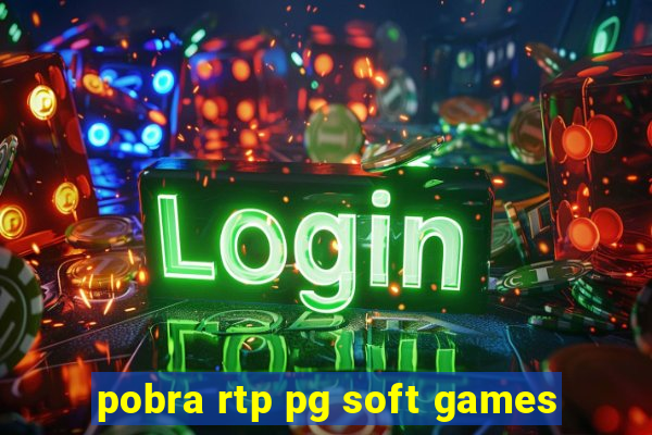 pobra rtp pg soft games